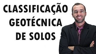 2  Classificação geotécnica de solos  AULA TEÓRICA  GEOTECNIA MECÂNICA DOS SOLOS [upl. by Kylie712]