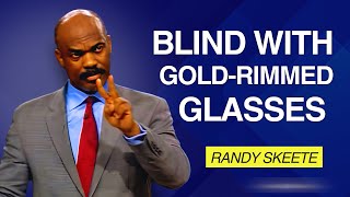 Blind with GoldRimmed Glasses  Randy Skeete [upl. by Coletta]