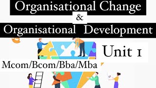 Organizational Change and Organizational development Theories of planned change Types of change [upl. by Eidoj]