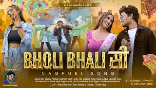 BHOLI BHALI SI  NAGPURI SONG  AVINASHRHYTHM  SAHU SANJANA  KISHANINDRJEET DESI DANCE LIFE [upl. by Eibo]