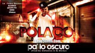 Polaco  Pa Lo Oscuro [upl. by Maible]