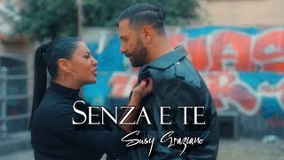 Susy Graziano  Senza e Te  Video Ufficiale 2024 [upl. by Emlen]