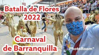 Batalla de Flores 2022  Carnaval de Barranquilla 2022 sencillamente 👌 👌 👌 [upl. by Zak]