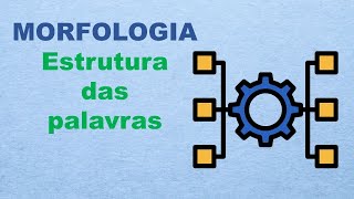 Morfologia da Língua Portuguesa [upl. by Darnell]