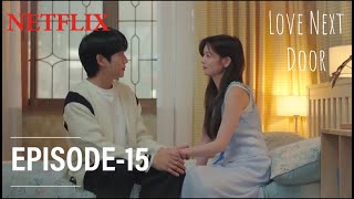 Love Next Door  Episode  15 Full Explained in Hindi [upl. by Yema99]