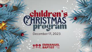 Childrens Christmas Program 2023 [upl. by Qifahs417]