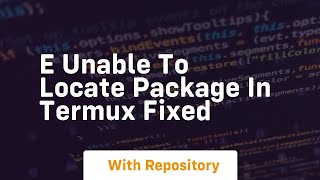 E unable to locate package in termux fixed [upl. by Helve]