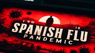 Spanish Flu Pandemic 19181919 The deadliest influenza pandemic emgotv360 historyonline [upl. by Jamaal]