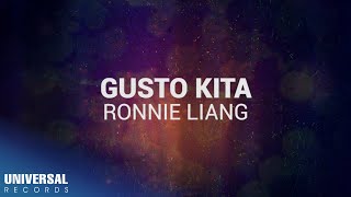 Ronnie Liang  Gusto Kita Official Lyric Video [upl. by Aenea]