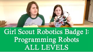 Girl Scouts Robotics Badge 1 Programming Robots [upl. by Anchie]