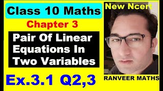 Class 10 Maths  Ex31 Q2  Q3  Chapter 3  Pair Of Linear Equations In Two Variables  NEW NCERT [upl. by Einiffit]