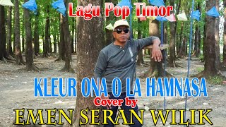 KLEUR ONA O LA HAMNASA  EMEN SERAN WILIKCover [upl. by Engracia]