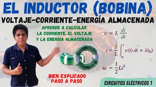 VOLTAJE CORRIENTE y ENERGIA ALMACENADA en un INDUCTOR BOBINA⮞ MUY FACIL FORMULAS que NO SABIAS😱 [upl. by Ora]