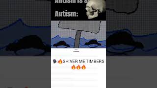 SHIVER ME TIMBERS memes Pirates autism fyp [upl. by Ewell]