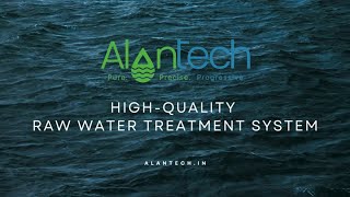 HighQuality Raw Water Treatment  Alantech [upl. by Levins]