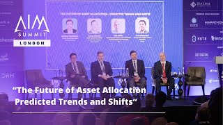 The Future of Asset Allocation  Predicted Trends and Shifts  AIM Summit London 2024 [upl. by Memberg]