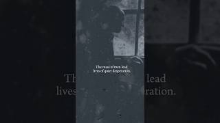 Most lead lives of quiet desperation darkacademia pianomusic quotes philosophy literature [upl. by Esidarap]