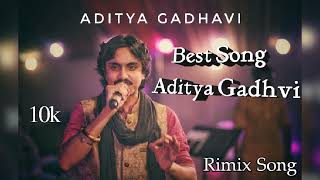 Best Song Aditya Gadhvi  All Song Aditya Gadhvi  Aditya Gadhvi Dj remix songs  આદિત્ય ગઢવી [upl. by Ennoved]