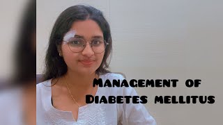 Management of Diabetes Mellitus Dr Bhuveesha Jain [upl. by Atiken]