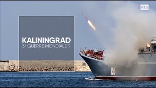 Kaliningrad 3e Guerre mondiale [upl. by Carolee705]