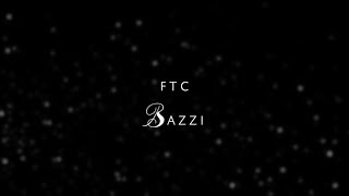 Bazzi  FTC Lyrics [upl. by Ennoval421]