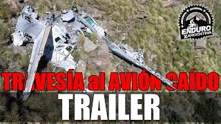 Travesía al avión caído en el Cerro los Linderos  Córdoba TRAILER  Enduro Por Argentina [upl. by Il]