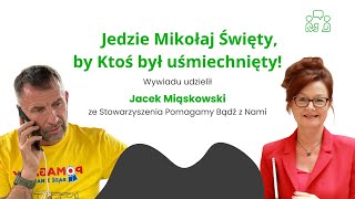 Jedzie Mikołaj Święty by Ktoś był uśmiechnięty Wywiad z Jackiem Miąskowskim [upl. by Stryker468]