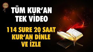 20 Saat Kuran Dinle Tüm Kuran Tek Video  30 Cüz Kuranı Kerim Hatim 114 Sure Kuran Dinle [upl. by Dragelin]