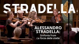 Alessandro Stradella Sinfonia from La forza delle stelle—La forza delle stelle  Baroque Orchestra [upl. by Nnewg330]