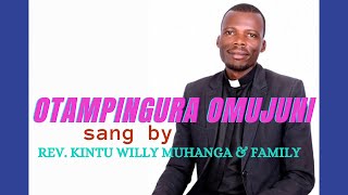 OTAMPINGURA OMUJUNI Pass Me Not O Gentle Saviour  RUNYORORUTOORO HYMN SONG [upl. by Iris485]