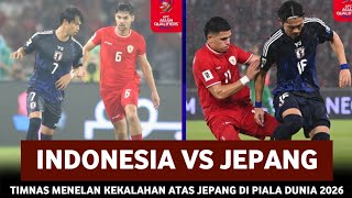 🔴 PERJUANGAN LUAR BIASA  TIMNAS INDONESIA VS JAPAN • RONDE 3 • FIFA WORLD CUP QUALIFIERS 2026 [upl. by Ayotac14]