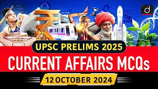 Current Affairs MCQs –12th October 2024  UPSC Current Affairs  Drishti IAS English [upl. by Aecila]