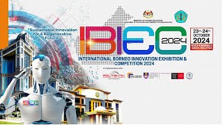 International Borneo Innovation Exhibition amp Competition 2024 [upl. by Chun]