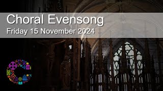 Choral Evensong  Friday 15 November 2024  Chester Cathedral [upl. by Marius]