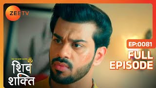 Shiv ने Ranjan को दी धमकी  Pyaar Ka Pehla Adhyaya Shiv Shakti  Full Ep 81  Zee TV  24 Sep 2023 [upl. by Ateloj]