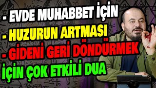 EŞLER ARASI MUHABBET İÇİN DUA  DÖNDÜRME DUASI  AİLEDE HUZUR DUASI MUTLAKA DİNLE  HÜSEYİN DURU [upl. by Suolkcin]