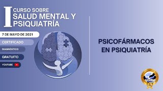 I Curso de Psiquiatría y Salud Mental  Psicofarmacos en Psiquiatría [upl. by Chapland]