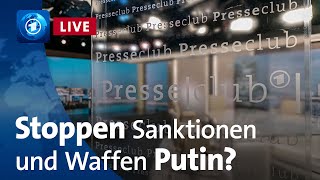 Presseclub live Stoppen Waffen und Sanktionen Putin [upl. by Pangaro]