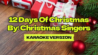 12 Days Of Christmas │ By Christmas Singers │ Karaoke Version [upl. by Anad109]