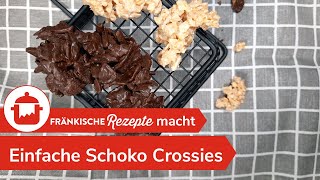 LECKERE SCHOKOCROSSIES 🍫 Schnelles Rezept  FRÄNKISCHE REZEPTE [upl. by Reinhardt]