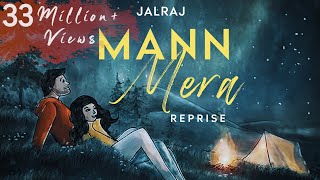 Mann Mera Reprise  JalRaj  Gajendra Verma  Table No 21  Latest Hindi Cover 2021 [upl. by Mauceri876]