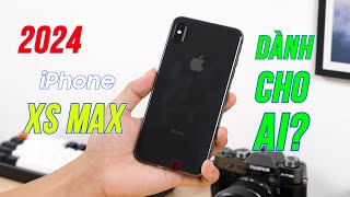 iPhone XS Max đầu 2024  Phù hợp dành cho ai [upl. by Atiuqan]