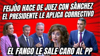 EL PP VUELVE A PAGAR CARO EL FANGO quotPEDRO SÁNCHEZ VUELVE A DESTROZAR LA ORATORIA DE FEIJÓOquot [upl. by Bannasch31]