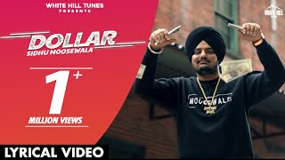 SIDHU MOOSEWALA  Dollar  Dakuaan Da Munda  Dollaran Wangu Ni Naam Saada Chalda [upl. by Wiencke]