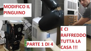 Intro Modificare Potenziare Condizionatore Portatile Raffredda tutta la casa Fai Da Te Parte 1 di 4 [upl. by Gaivn153]