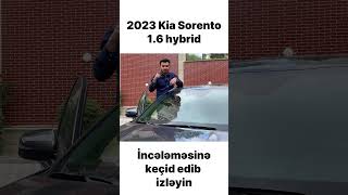 2023 Kia Sorento 16 HYBRİD incələməsinə keçid edib izləyin [upl. by Nicolis]