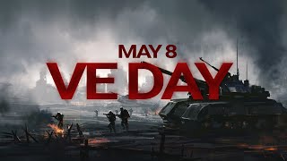 VE DAY Vicotory in Europe Day May 8 [upl. by Darum]