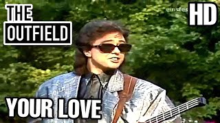 The Outfield  Your Love 1986 HD Official Music Video [upl. by Atselec]