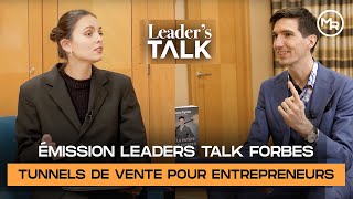 ÉMISSION LEADERS TALK  Maxence RIGOTTIER  SPÉCIALISTE des TUNNELS de VENTE pour ENTREPRENEURS [upl. by Adnahcir]