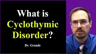 What is Cyclothymic Disorder [upl. by Nikolos681]